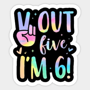 Peace Out Five I'M 6 Happy Birthday Tie Dye Boys Girls Sticker